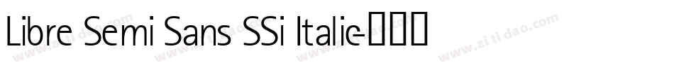 Libre Semi Sans SSi Italic字体转换